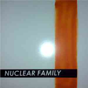 Nuclear Family  - Nuclear Family album