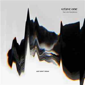 Octave One Feat. Ann Saunderson - Just Don't Speak album