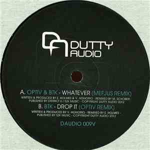Optiv & BTK / BTK  - Whatever (Mefjus Remix) / Drop It (Optiv Remix) album