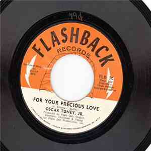 Oscar Toney, Jr. - For Your Precious Love / Ain't That True Love album