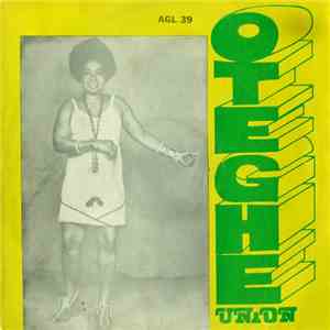 Oteghe Brother's Union Dance Band Of Ugo Niyekorhion - Oteghe Union album