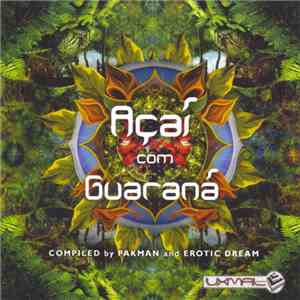 Pakman And Erotic Dream - Açaí Com Guaraná album