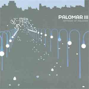 Palomar - Palomar III: Revenge Of Palomar album