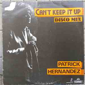Patrick Hernandez - Can't Keep It Up / Crazy Days album