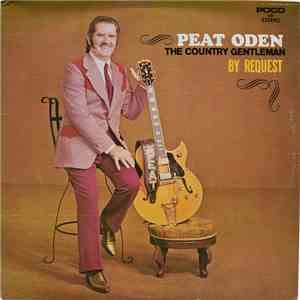 Peat Oden - The Country Gentleman By Request album