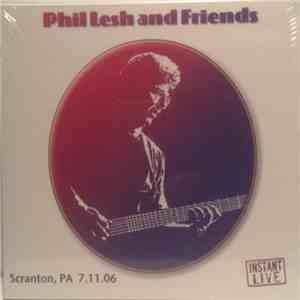 Phil Lesh and Friends - Scranton, PA 7.11.06 album