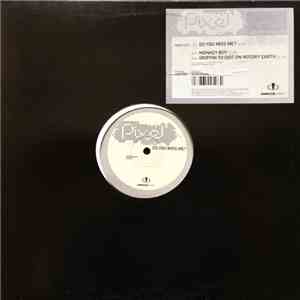 Pixel  - Do You Miss Me album
