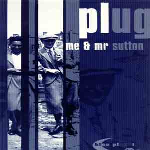 Plug - Me & Mr. Sutton album