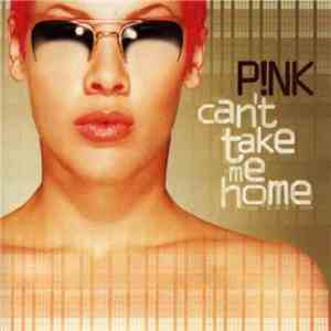 P!NK - Can't Take Me Home album