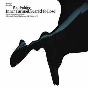 Pole Folder - Inner Turmoil / Scared To Lose album