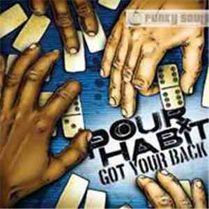 Pour Habit - Got Your Back album