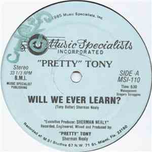 "Pretty" Tony - Will We Ever Learn? album