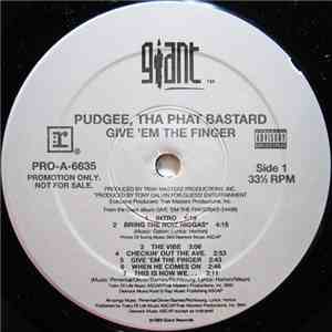 Pudgee Tha Phat Bastard - Give 'Em The Finger album
