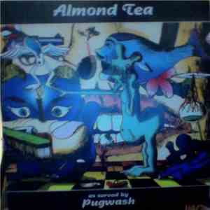 Pugwash  - Almond Tea album