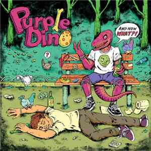 Purple Dino - And Now What​?​! album