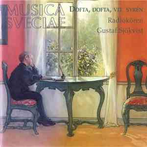 Radiokören, Gustaf Sjökvist - Dofta, Dofta, Vit Syrén album