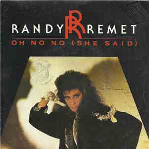 Randy Remet - Oh No No (She Said) album