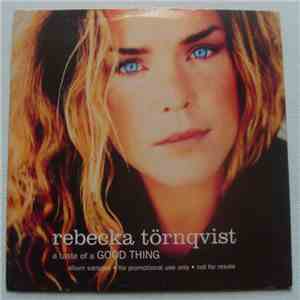 Rebecka Törnqvist - A Taste Of A Good Thing album
