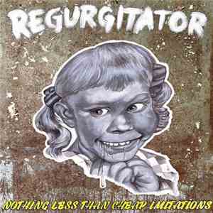 Regurgitator - Nothing Less Than Cheap Imitations: Live at The HiFi Melbourne October 2012 album