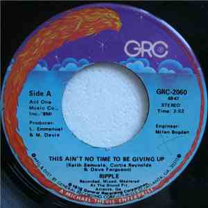 Ripple - This Ain't No Time To Be Giving Up album