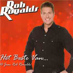 Rob Ronalds - Het Beste Van... 10 Jaar album