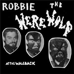Robbie The Werewolf - At The Waleback album