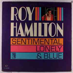 Roy Hamilton  - Sentimental Lonely & Blue album