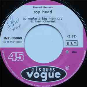 Roy Head - To Make A Big Man Cry / Don't Cry No More album