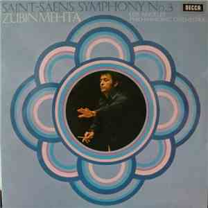 Saint-Saëns, Zubin Mehta, Los Angeles Philharmonic Orchestra - Symphony No. 3 album