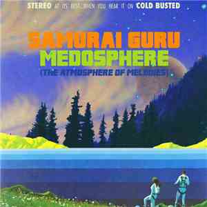 Samurai Guru - Medosphere (The Atmosphere Of Melodies) album