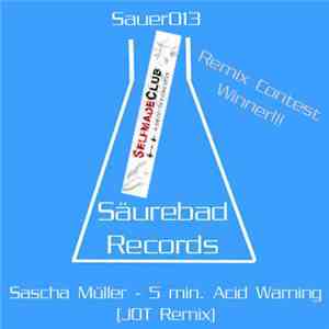 Sascha Müller - 5 Min. Acid Warning Vol. 02 (JOT Remix) album
