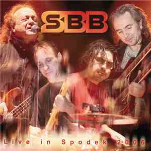 SBB - Live In Spodek 2006 album