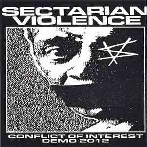 Sectarian Violence - Conflict Of Interest Demo 2012 album