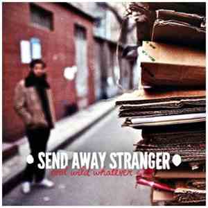 Send Away Stranger - Cool Wild Whatever album