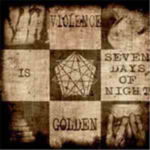 SevenDaysOfNight - Violence Is Golden album