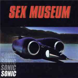Sex Museum - Sonic album