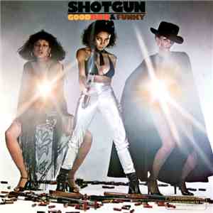 Shotgun  - Good, Bad & Funky album