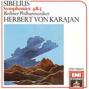 Sibelius / Herbert Von Karajan / Berliner Philharmoniker - Symphonies 4&5 album