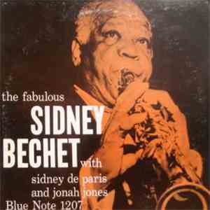 Sidney Bechet With Sidney De Paris And Jonah Jones - The Fabulous Sidney Bechet album