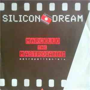 Silicon Dream - Marcello The Mastroianni album