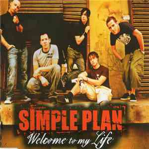 Simple Plan - Welcome To My Life album