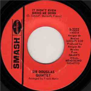 Sir Douglas Quintet - It Didn't Even Bring Me Down / Lawd, I'm Just A Country Boy In This Great Big Freaky City album