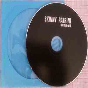 Skinny Patrini - Switch Off album