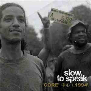 Slow To Speak - 'Core' 中心 /.1994 album