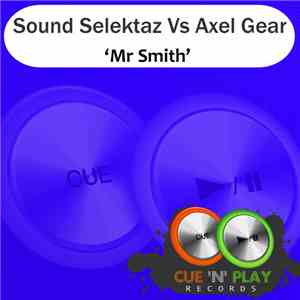 Sound Selektaz Vs Axel Gear - Mr Smith album