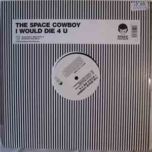 Space Cowboy - I Would Die 4 U album