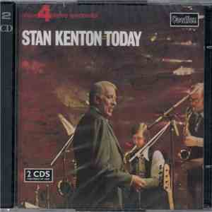Stan Kenton And His Orchestra - Stan Kenton Today: Recorded Live In London album