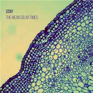 Stay  - The Mean Solar Times album