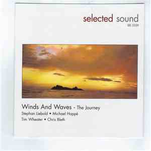 Stephan Liebold , Michael Hoppé, Tim Wheater, Chris Bleth - Winds And Waves - The Journey album