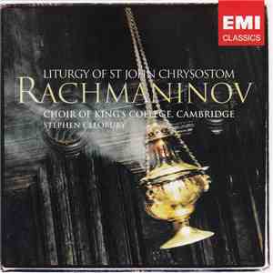 Stephen Cleobury, Rachmaninov, Choir Of King's College, Cambridge - Liturgy Of St John Chrysostom album